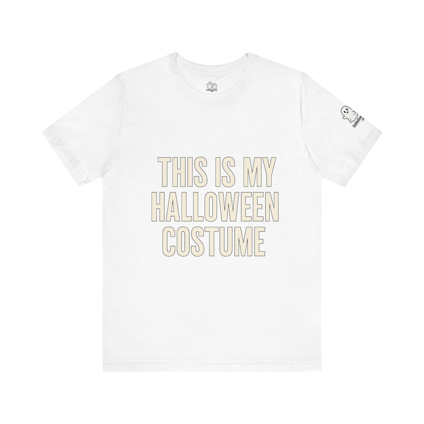 This Is My Halloween Costume – Unisex Jersey Tee (Front + Back Print)