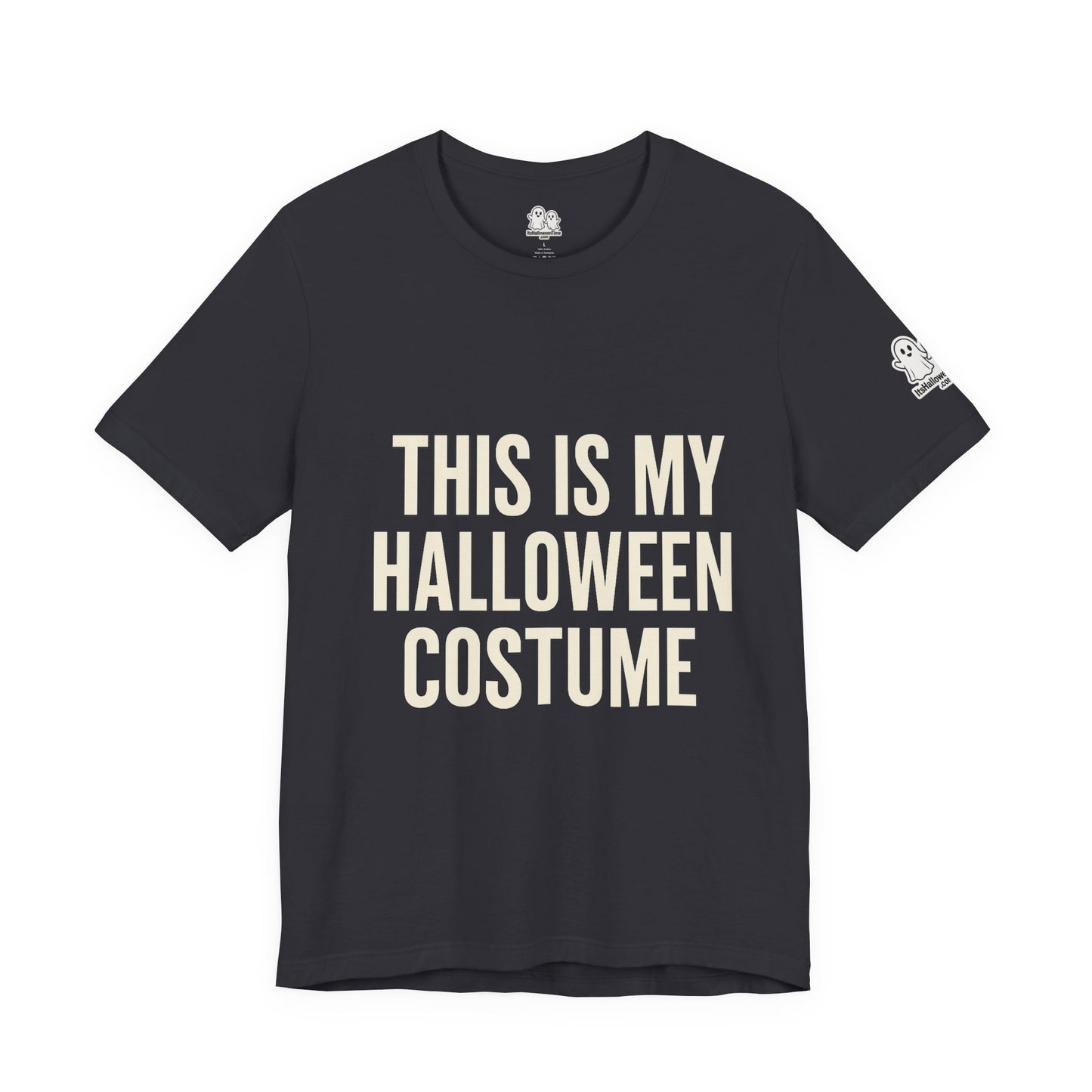 This Is My Halloween Costume – Unisex Jersey Tee (Front + Back Print)