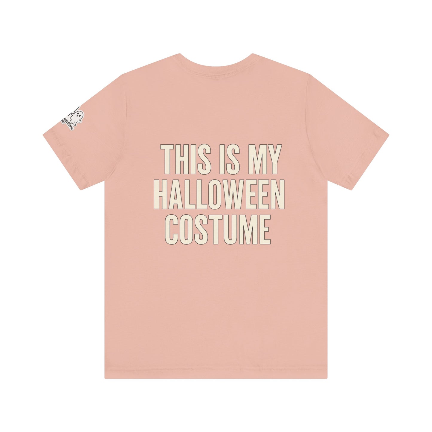 This Is My Halloween Costume – Unisex Jersey Tee (Front + Back Print)