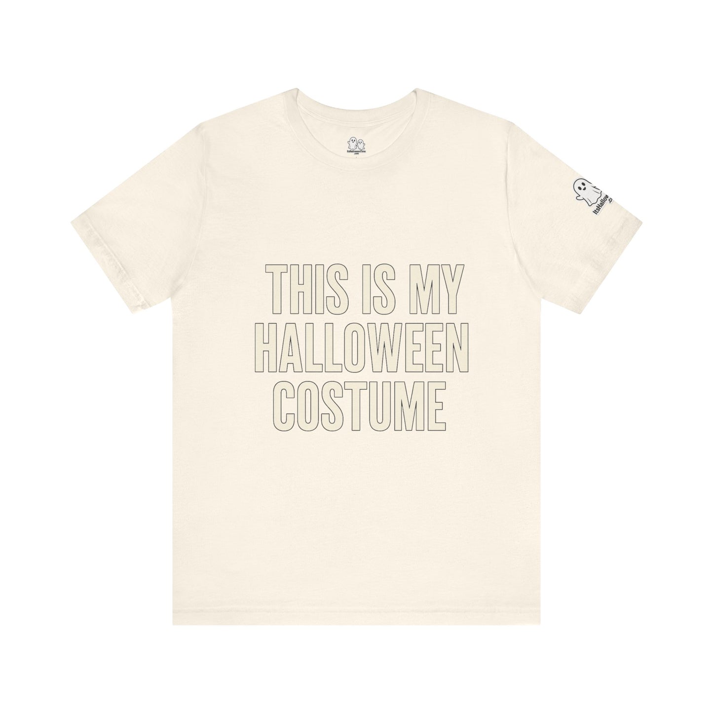 This Is My Halloween Costume – Unisex Jersey Tee (Front + Back Print)