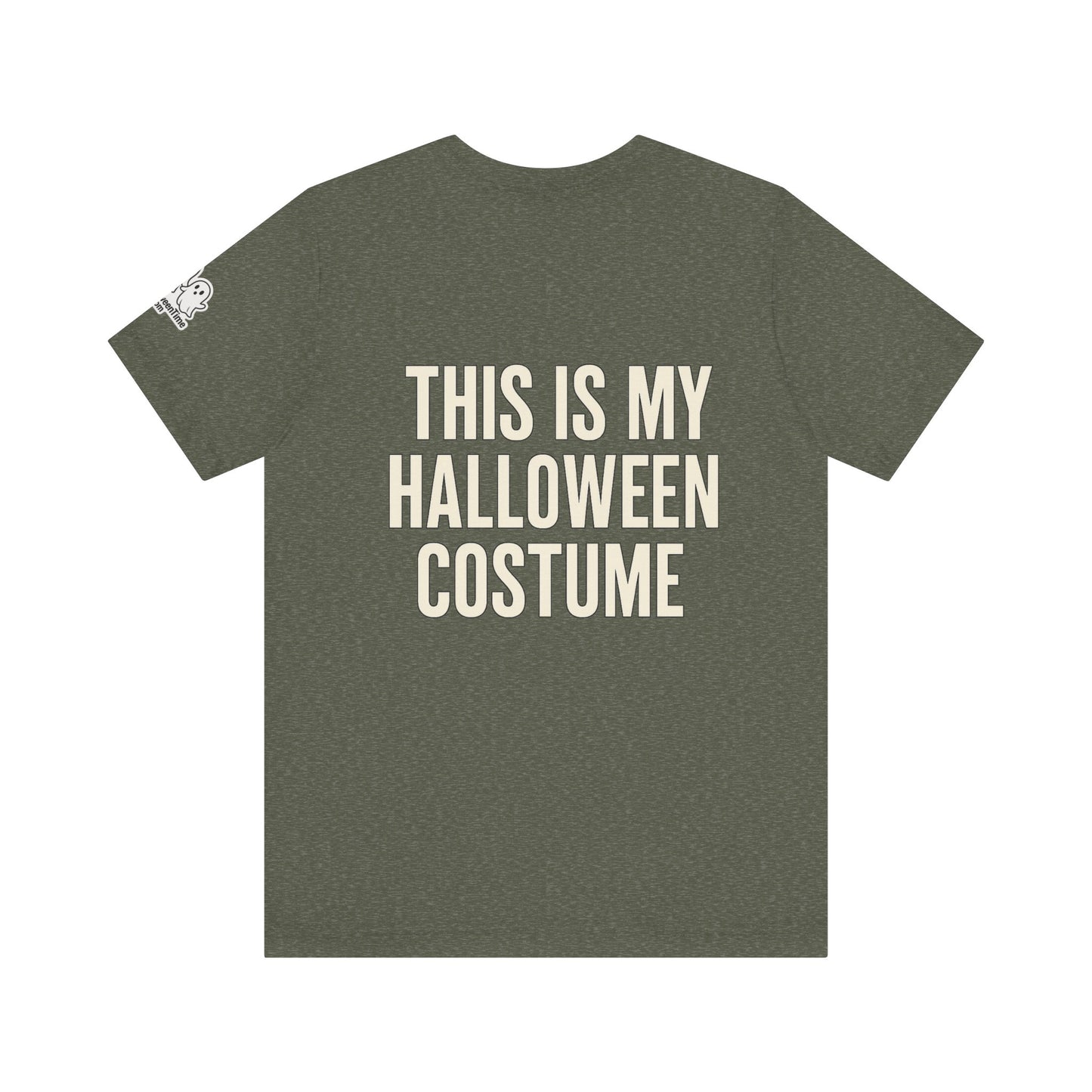 This Is My Halloween Costume – Unisex Jersey Tee (Front + Back Print)
