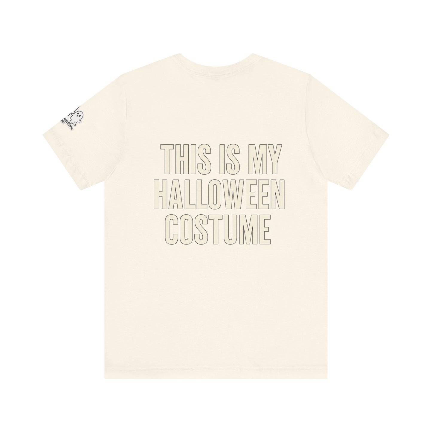 This Is My Halloween Costume – Unisex Jersey Tee (Front + Back Print)