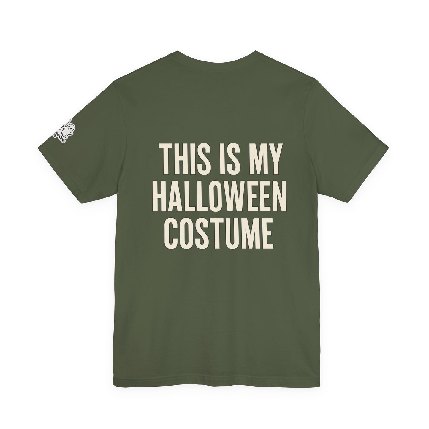 This Is My Halloween Costume – Unisex Jersey Tee (Front + Back Print)