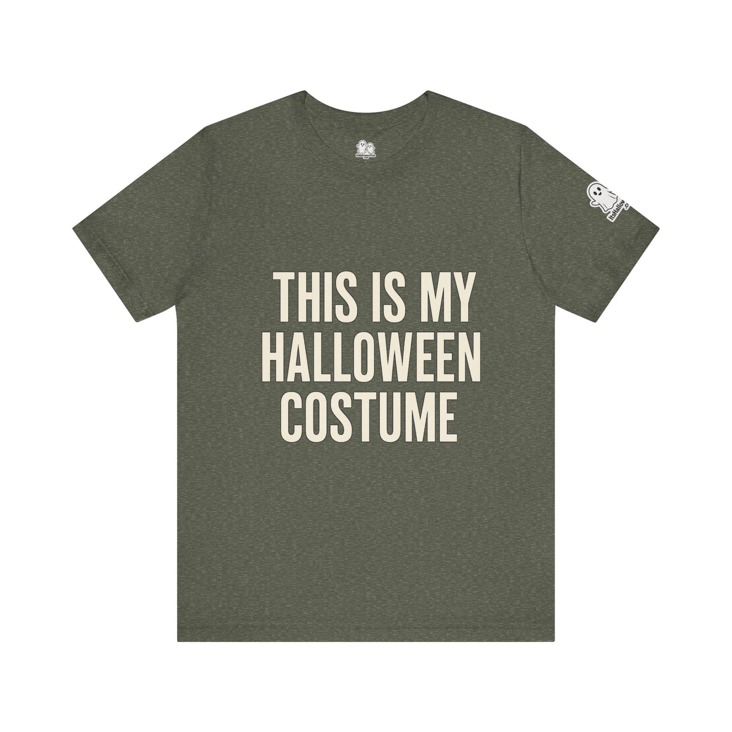 This Is My Halloween Costume – Unisex Jersey Tee (Front + Back Print)