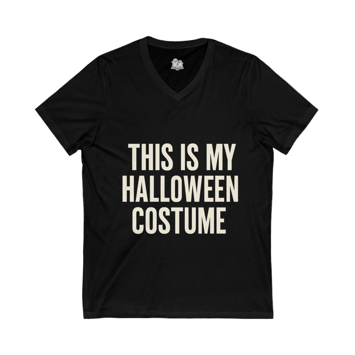 This Is My Halloween Costume – Unisex V-Neck Tee Back-and-Front Print