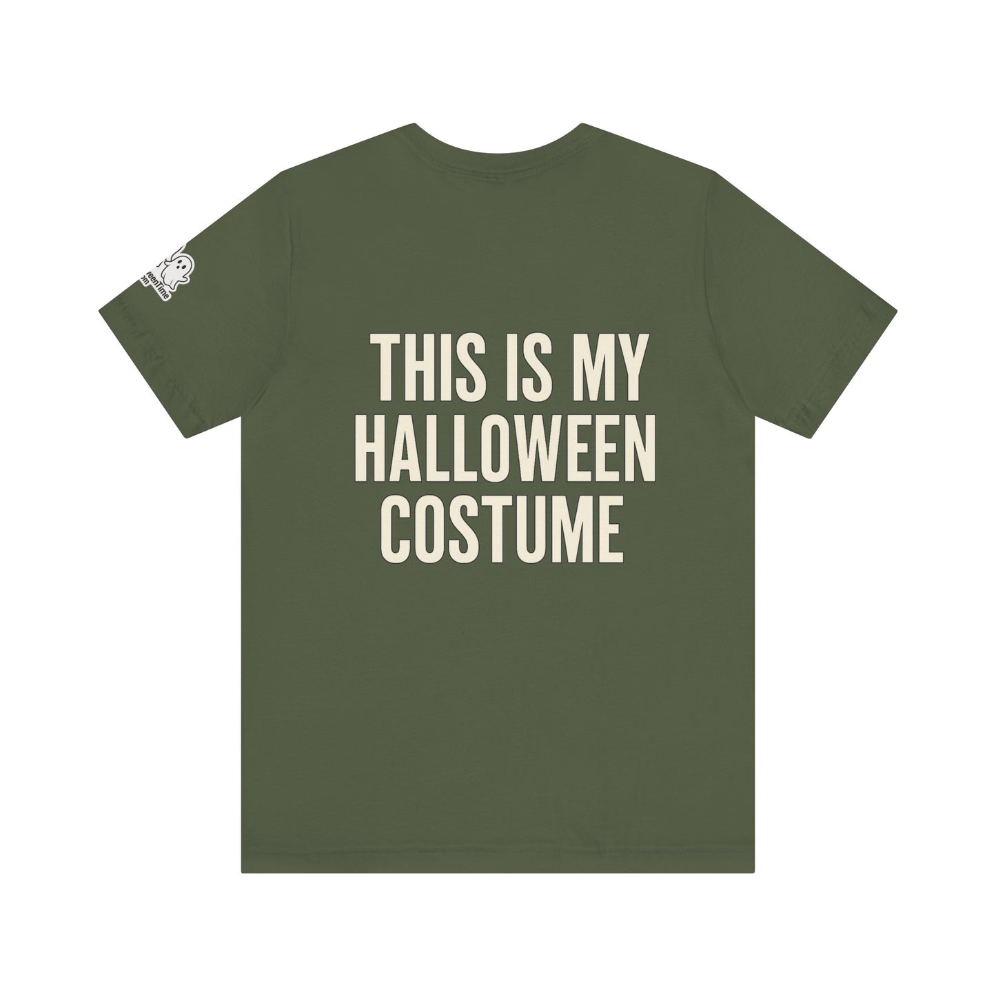 This Is My Halloween Costume – Unisex Jersey Tee (Front + Back Print)