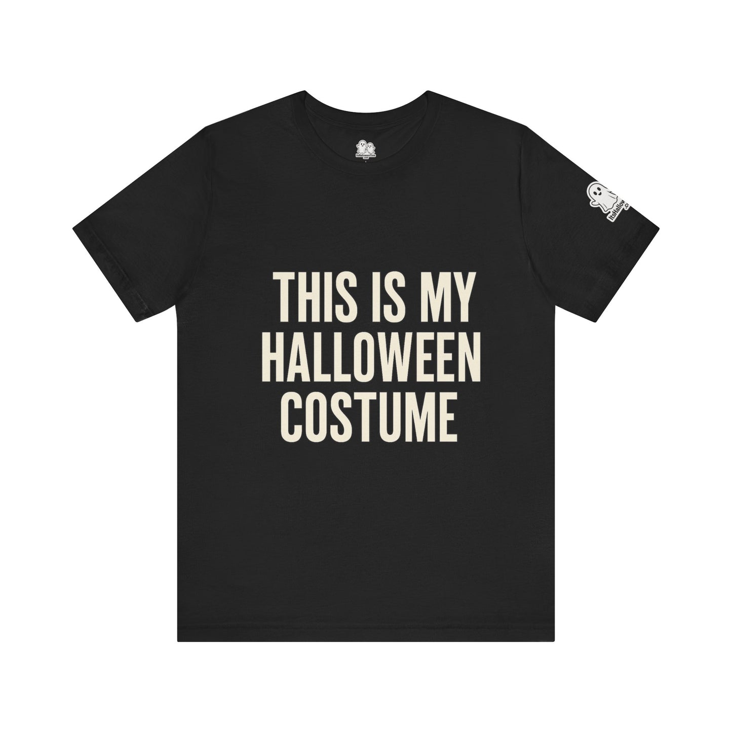 This Is My Halloween Costume – Unisex Jersey Tee (Front + Back Print)