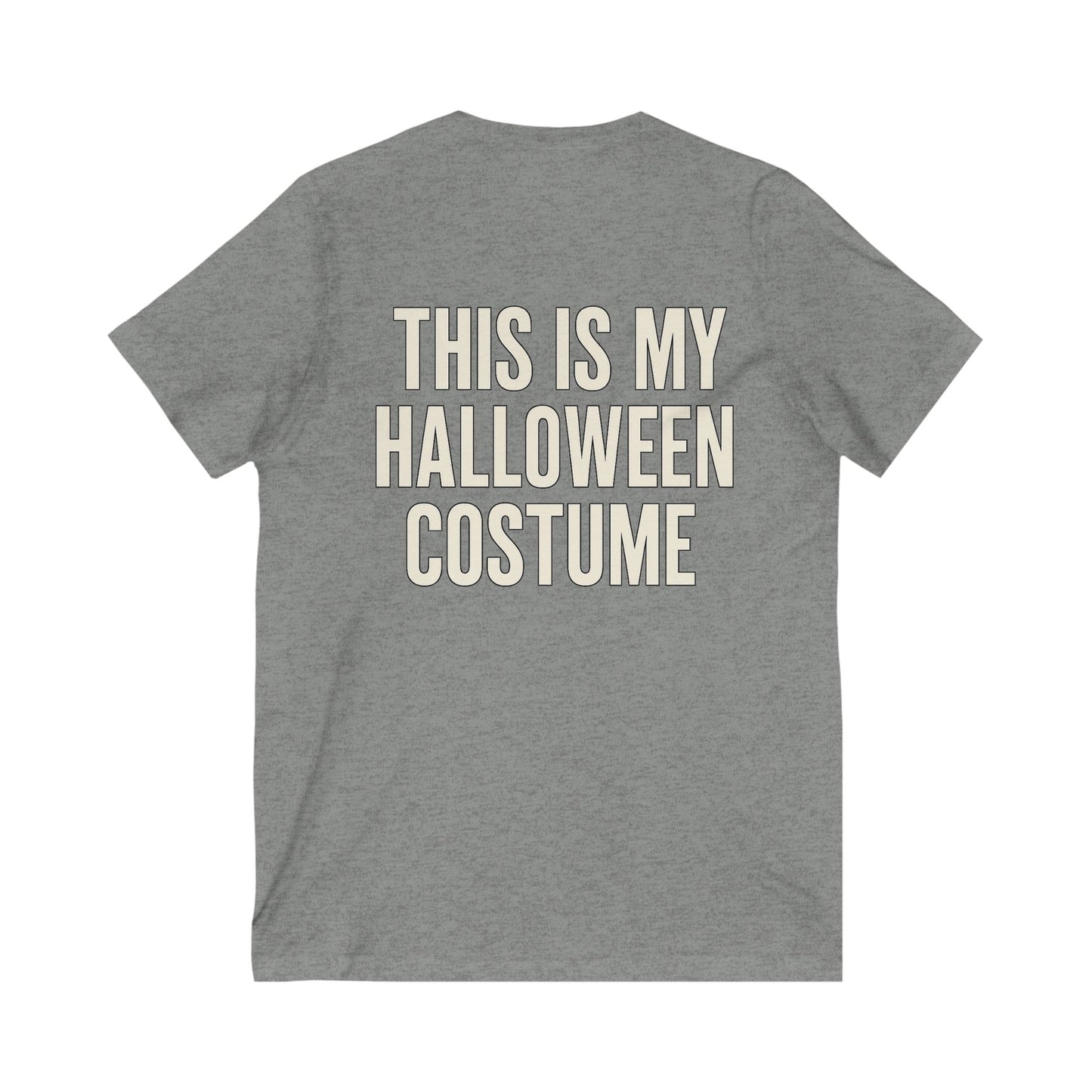 This Is My Halloween Costume – Unisex V-Neck Tee Back-and-Front Print