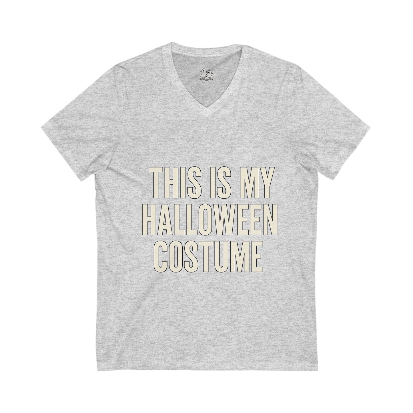 This Is My Halloween Costume – Unisex V-Neck Tee Back-and-Front Print