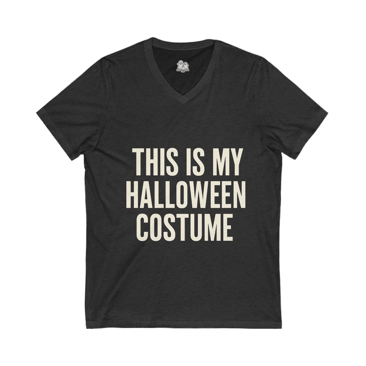 This Is My Halloween Costume – Unisex V-Neck Tee Back-and-Front Print