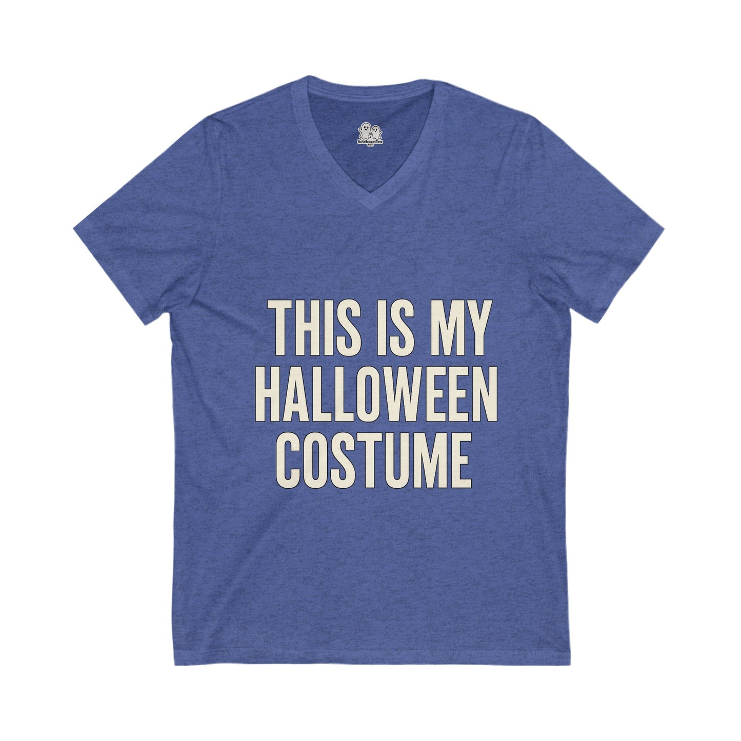 This Is My Halloween Costume – Unisex V-Neck Tee Back-and-Front Print