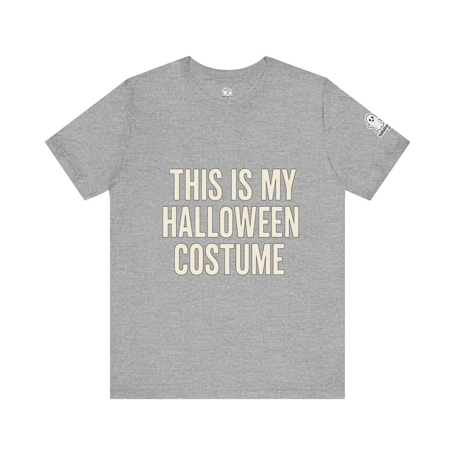 This Is My Halloween Costume – Unisex Jersey Tee (Front + Back Print)