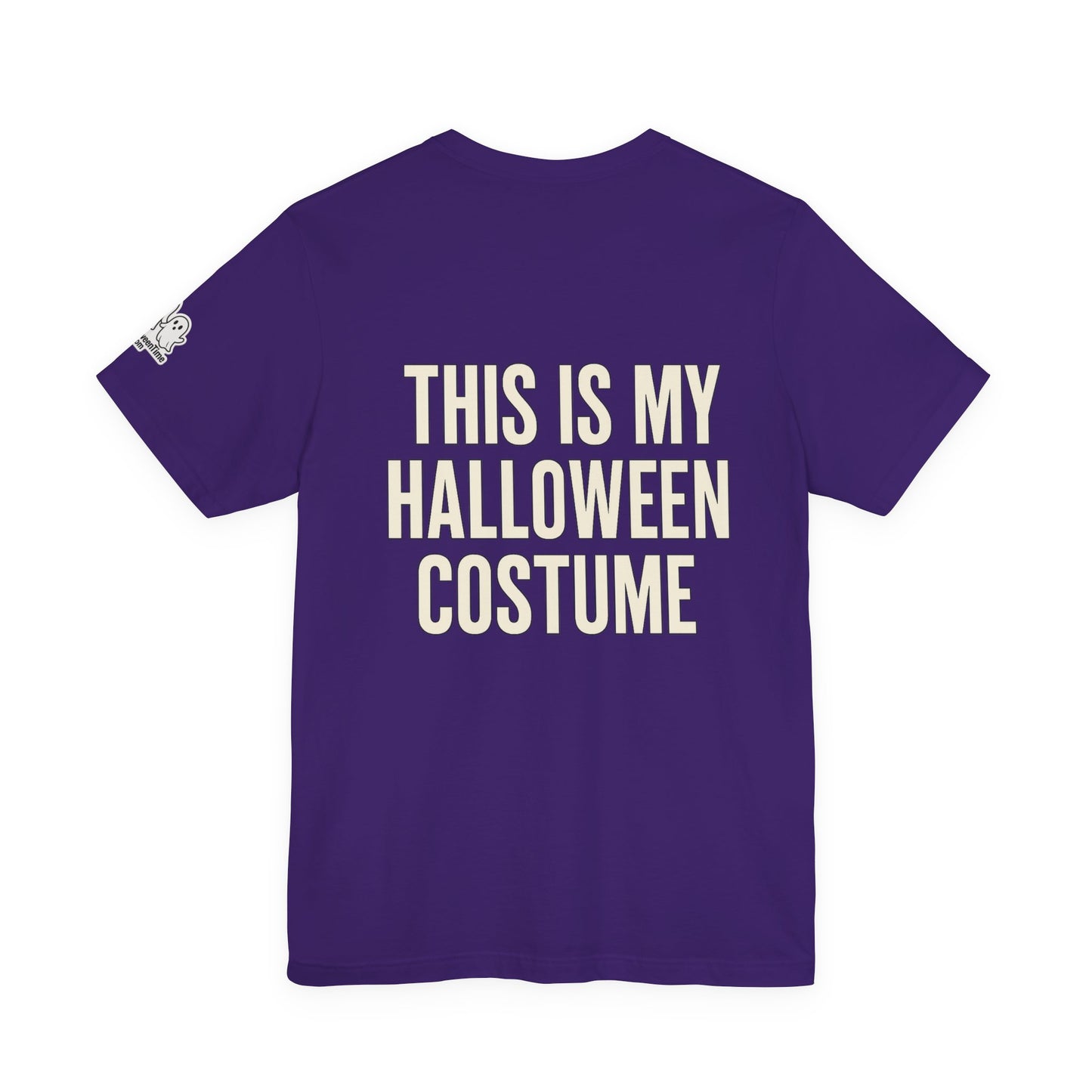 This Is My Halloween Costume – Unisex Jersey Tee (Front + Back Print)