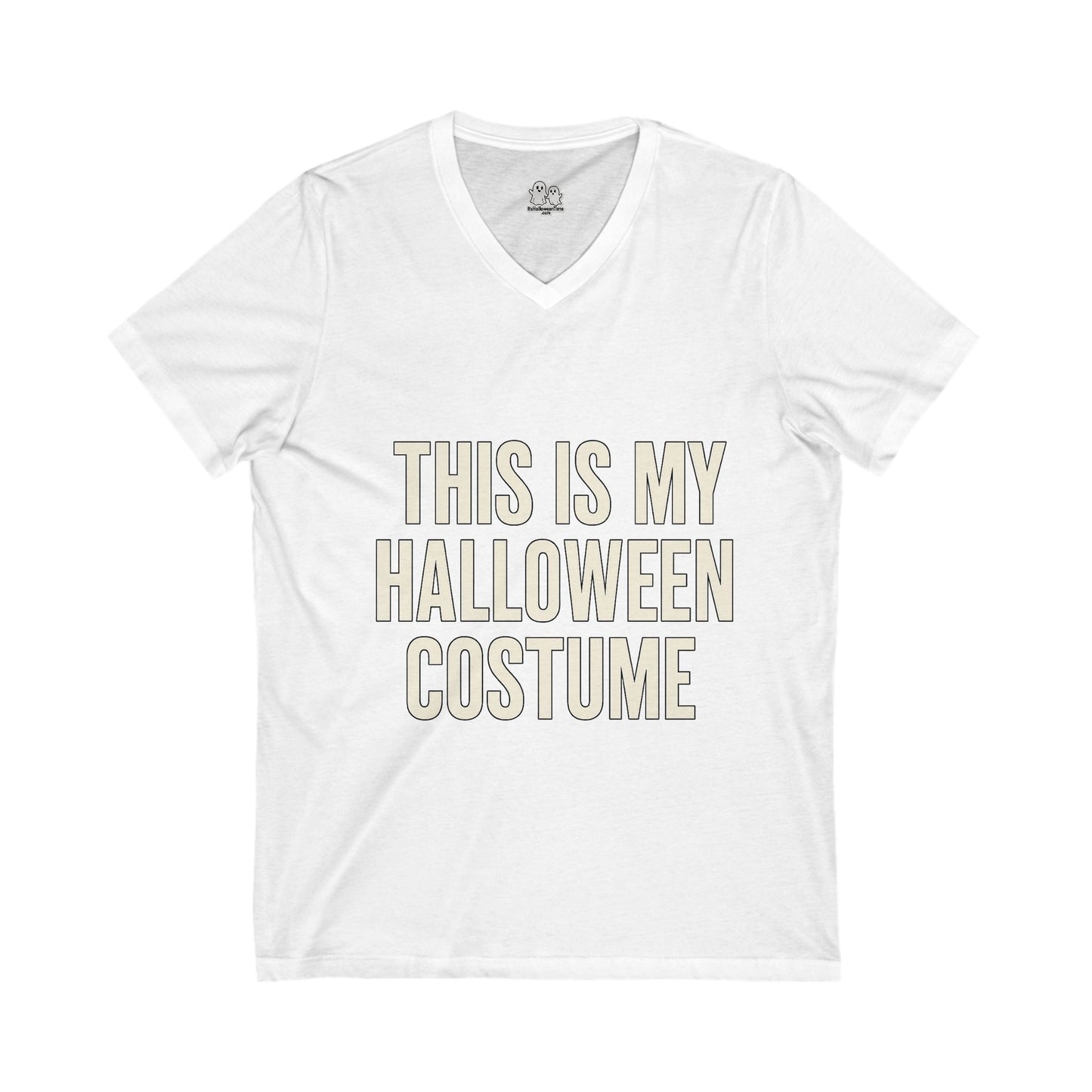 This Is My Halloween Costume – Unisex V-Neck Tee Back-and-Front Print