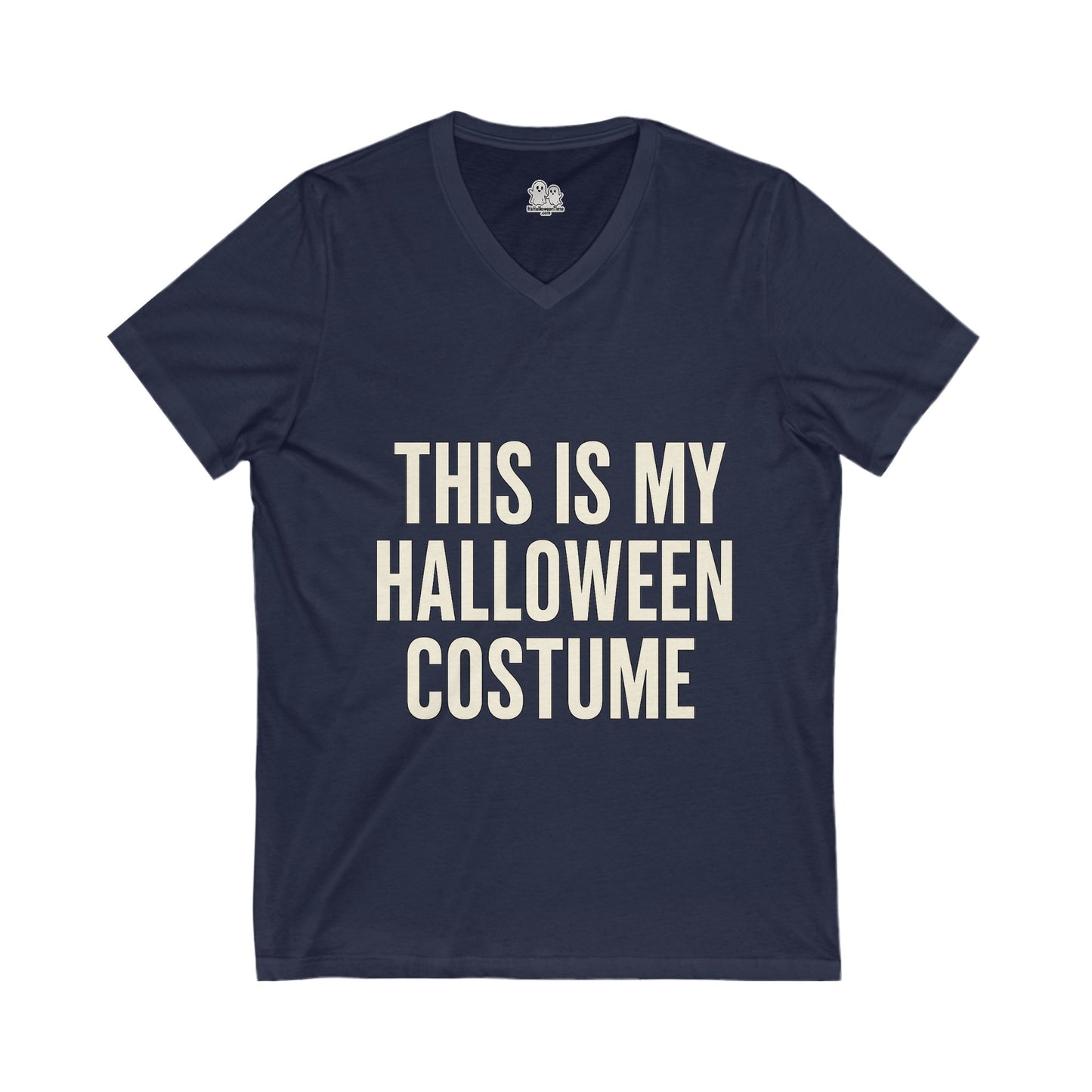 This Is My Halloween Costume – Unisex V-Neck Tee Back-and-Front Print