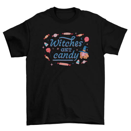 witches get candy t-shirt